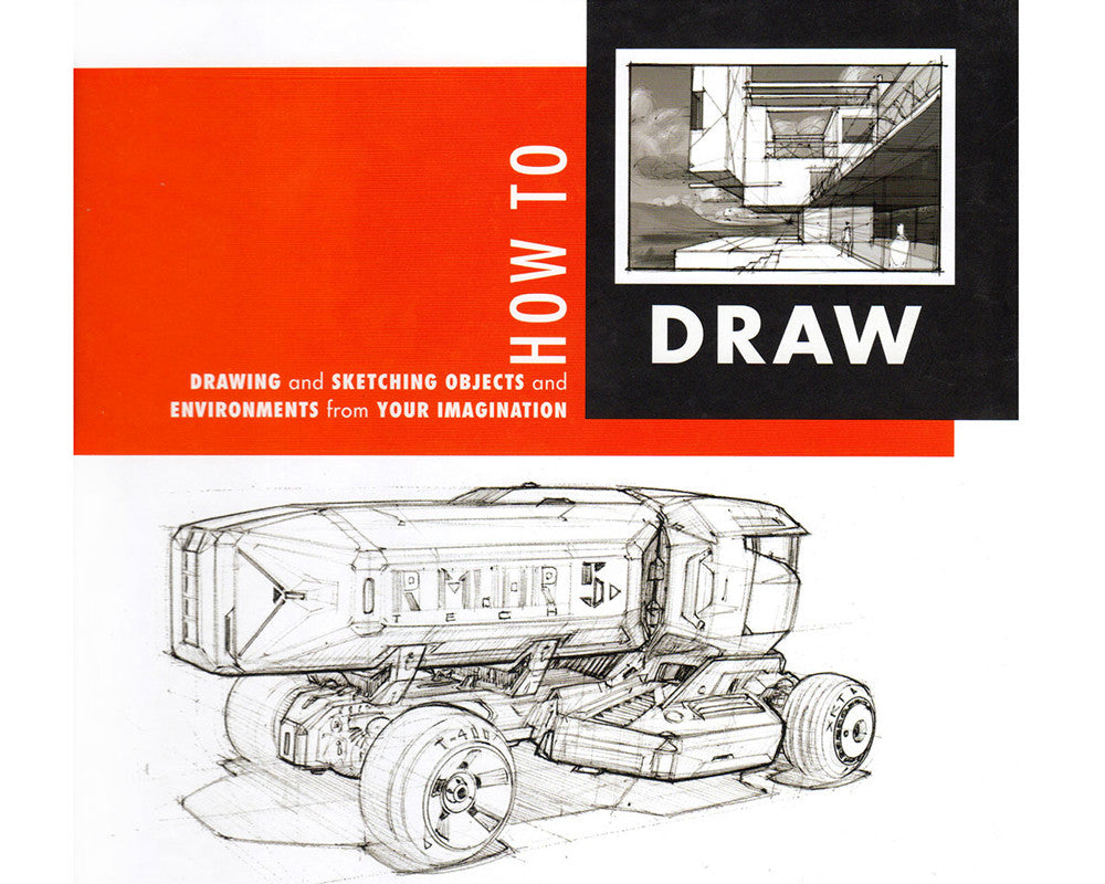 How To Draw by Scott Robertson and Thomas Bertling – The Curb Shop