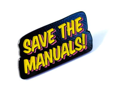 TMGPS Save The Manuals! Enamel Pin